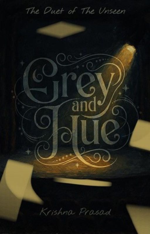 Grey and Hue | The Duet Of The Unseen